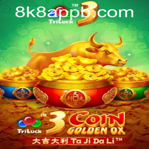 Discovering the Marvelous World of 3CoinGoldenOX and the 8k8 App