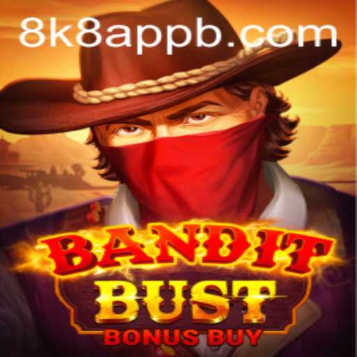 Unveiling the Exciting World of BanditBustBonusBuy on the 8k8 App