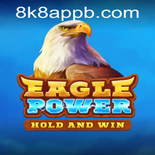 EaglePower: Revolutionizing Gaming with 8k8 App