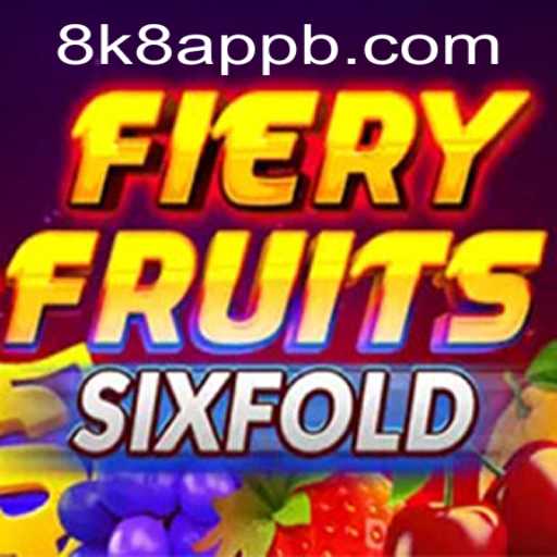 Exploring the Excitement of FieryFruitsSixFold: A Unique Gaming Experience