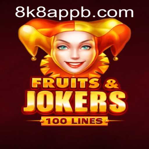 Exploring FruitsAndJokers100 on the 8k8 App: A New Gaming Sensation