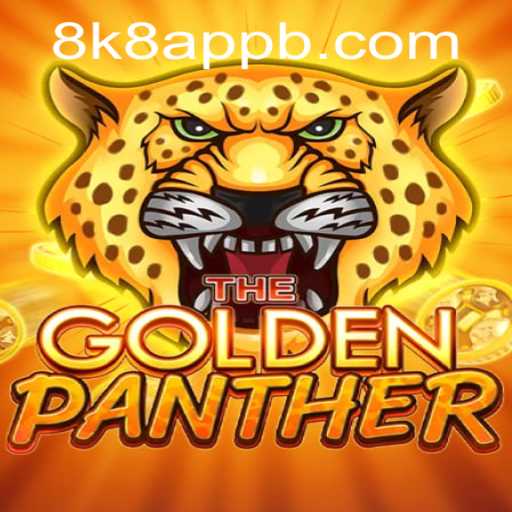 Explore the Exciting World of GOLDENPANTHER on the 8k8 App