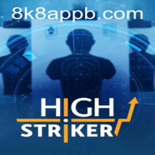 Experience the Thrills of HighStriker: The New Game Revolutionizing the 8k8 App