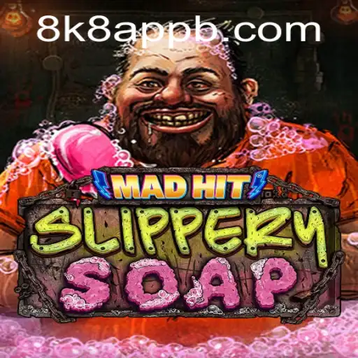 MadHitSlipperySoap: The Revolutionary Game Sweeping the 8k8 App