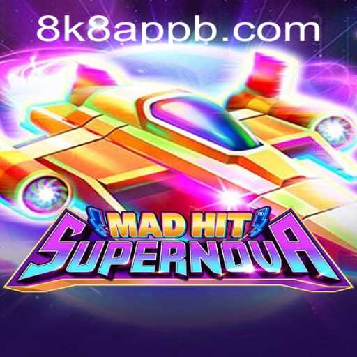 MadHitSupernova: The New Sensation in Mobile Gaming