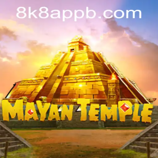 Exploring the Thrills of MayanTemple: The Ultimate Gaming Experience on 8k8 App
