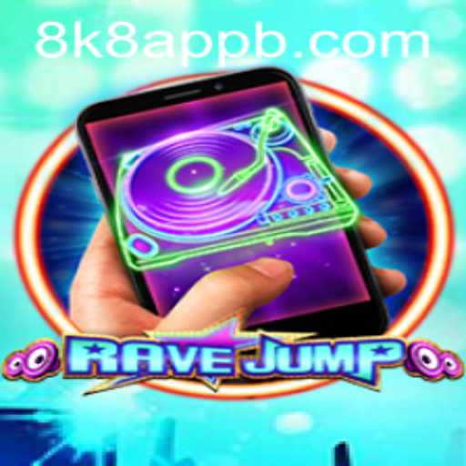 RaveJumpmobile: A Thrilling Dive into Mobile Gaming with 8k8 App