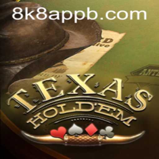 Mastering Texas Holdem: Dive into the Thrills with 8k8 App