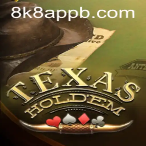 Mastering Texas Holdem: Dive into the Thrills with 8k8 App