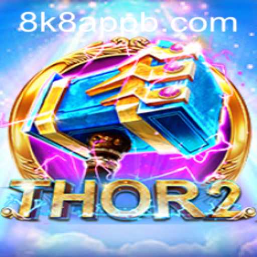 Unveiling the Mythical Adventure: Thor2 and the 8k8 App