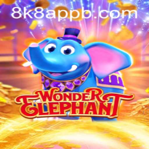 Experience the Excitement of WonderElephant: An In-Depth Look into 8k8 App’s Latest Game Sensation