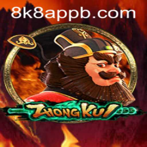 Exploring ZhongKui: A Thrilling Adventure in the 8k8 App